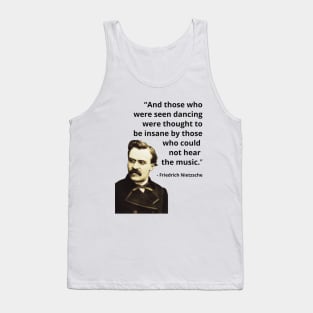 And those who were seen dancing, Nietzsche quote Tank Top